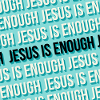Jesus Is Enough Christian Pattern Art