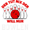 Der Will Nur Bowlen Bowling Spieler