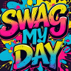 Swag My Day Graffiti Splash