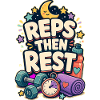 REPS THEN REST