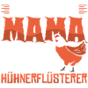 Hühnerflüsterer Huhn Hühnerhalter Hühner