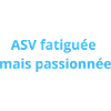 ASV_fatigue_mais_passionne