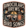 Binocular Customs & Bird Songs