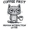 Cat Coffee First, Human Later