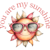 You are my sunshine sun glasses