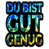 Du bist gut genug Motivation