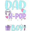 Dad of The K-Pop Birthday Boy