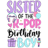Sister of The K-Pop Birthday Boy