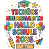 Tschüss Kindergarten Hallo Schule 2026