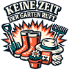 Keine Zeit Der Garten Ruft