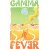Gamma Fever