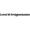 Level 18 Freigeschaltet