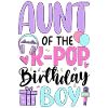 Aunt of The K-Pop Birthday Boy