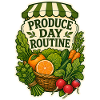 PRODUCE DAY ROUTINE