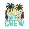 Mexiko Party Crew