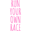 COUREZ VOTRE PROPRE COURSE