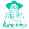 Dump him Green 