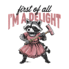 Raccoon I'm A Delight