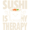 Sushi Is My Therapy Kawaii Design