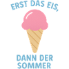 Erst Eis, Dann Sommer