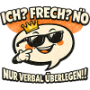 Königliches Frechsein Comic-Spruch
