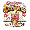 Running on coffee and panic