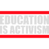 Education Is Activism Bildung Aktivismus Statement