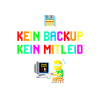 Kein Backup? Kein Mitleid!