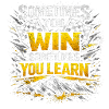 Learn to win