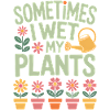 Houseplants Sayings Funny Flowers Gift
