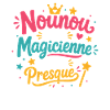 Nonou Pas Magicienne Mais Presque