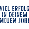 Abschied Jobwechsel Erfolg