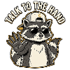 Cool Saying Raccoon