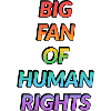 Big Fan of LGBTQ+ Rights Rainbow