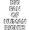 Big Fan of Human Rights