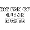 Big Fan of Human Rights