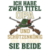 Opa Schützenkönig – Rocke Beides