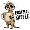 Erstmal Kaffee Meerkat