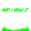 I_Am_Sexy_And_I_Mow_It_Dad