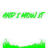 I_Am_Sexy_And_I_Mow_It_Mom