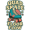 QUAD SKATE FLOOR FLOW