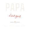 Papa Fatigué Mème – Humour Dad