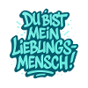 Du bist mein Lieblingsmensch
