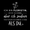 Ich bin Floristin—zaubere schöne Dinge