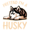 Husky Sayings Huskies Funny Husky Gift