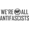 WE'RE ALL ANTIFASCISTS inkognito