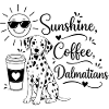 Sunshine - Coffee - Dalmatians