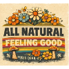 All Natural, Feeling Good