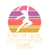 Geboren zum Twirl – Schulpflicht