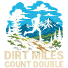 Trail Running - Dirt Miles Count Double